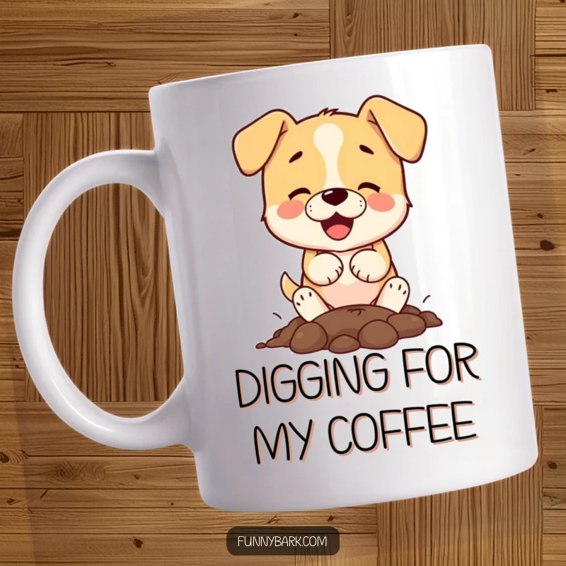 Funny small dog character enthusiastically digging a hole with its paws, conveying excitement and playful mischief on a mug.