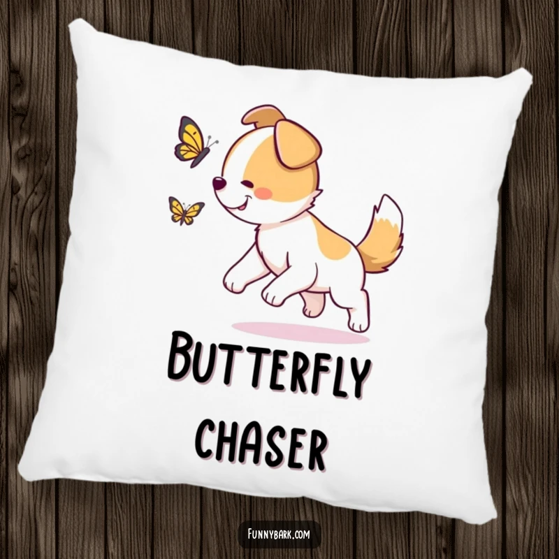 Funny Dog Pillow: A dog with its tail wagging furiously, chasing a fluttering butterfly, soft and cozy.