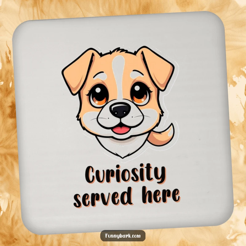 Funny drink coaster: A stylized dog head with wide, curious eyes and a wagging tail, bringing inquisitive humor, a funny gift.