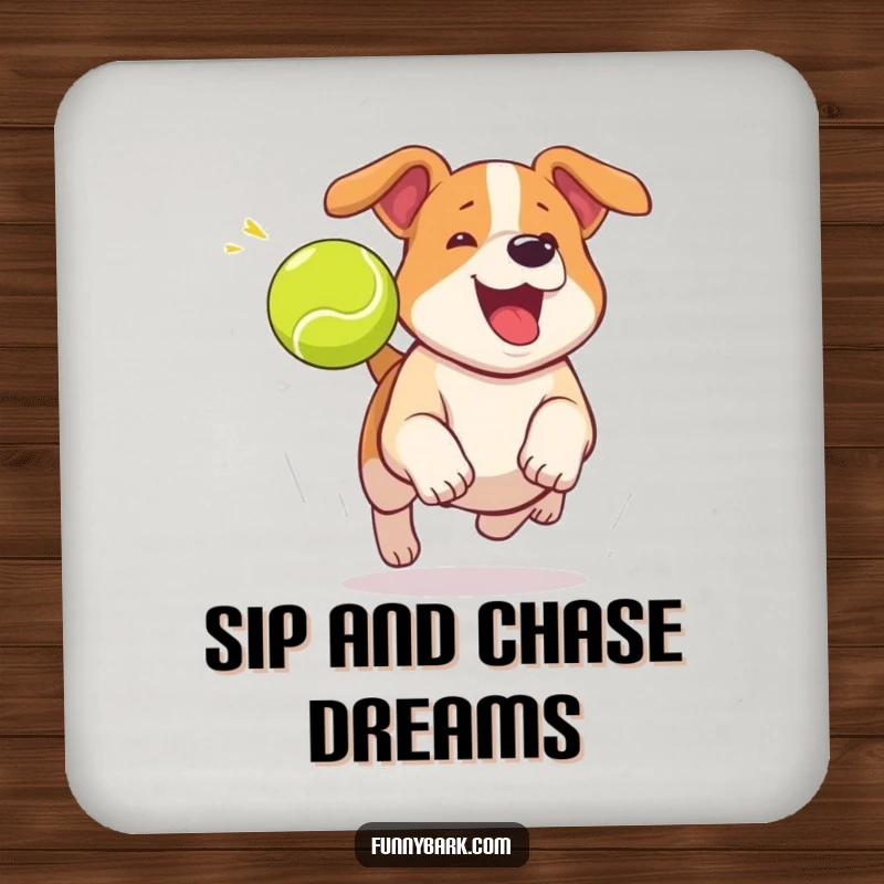 Funny dog coaster featuring a dog mid-bark, chasing a tennis ball, designed to protect surfaces.