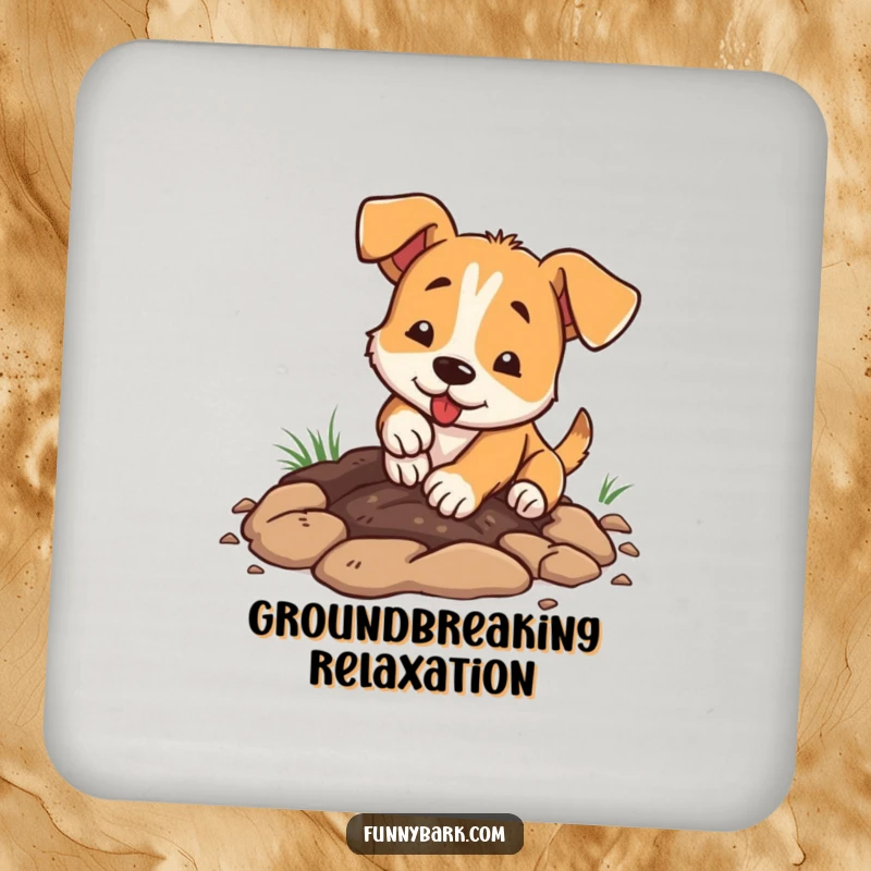 Funny dog coaster, enthusiastically digging a hole with paws, dirt flying, protects furniture, humorous art.