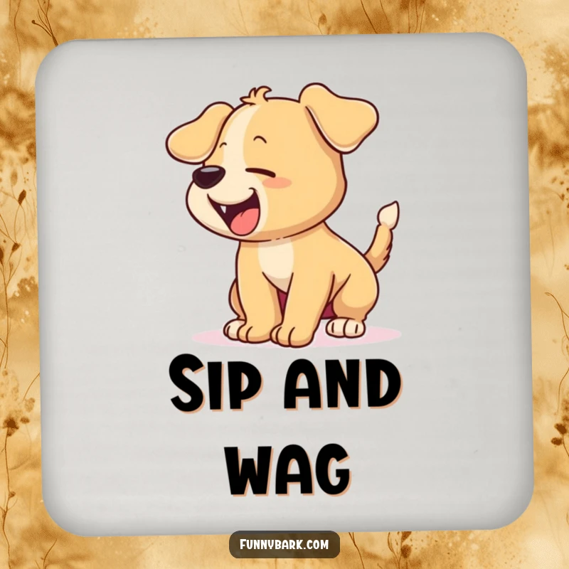 Funny coaster featuring a cartoon puppy with its tail wagging furiously and barking excitedly, adding a humorous and practical touch.