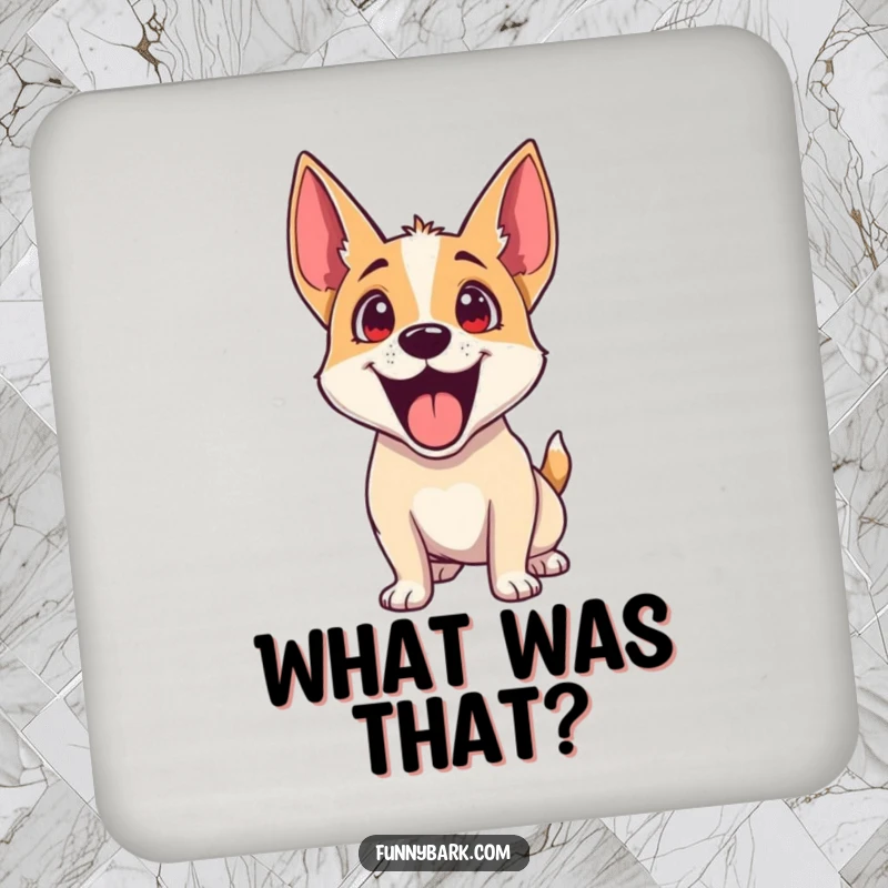 Funny Dog Coaster: A dog with its head tilted and ears perked, showing great excitement, perfect for drinks.