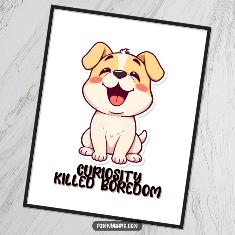 Funny dog's face with a gentle head tilt, conveying curiosity and sweetness, on a humorous poster.