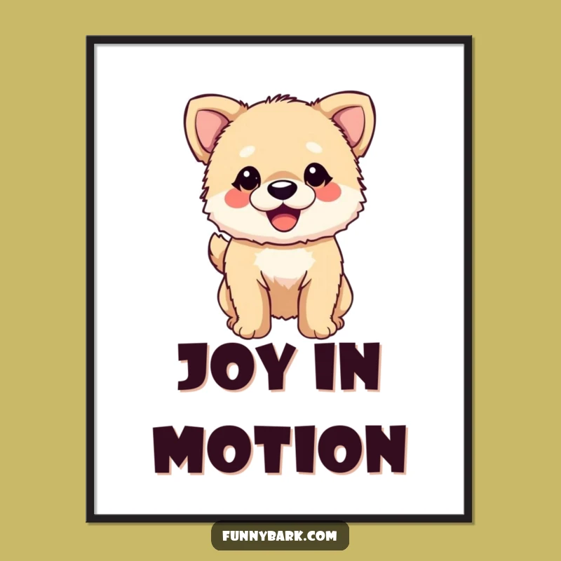 Funny Dog Poster: Fuzzy Pup Wagging Tail - Cheerful Wall Art for Dog Lovers