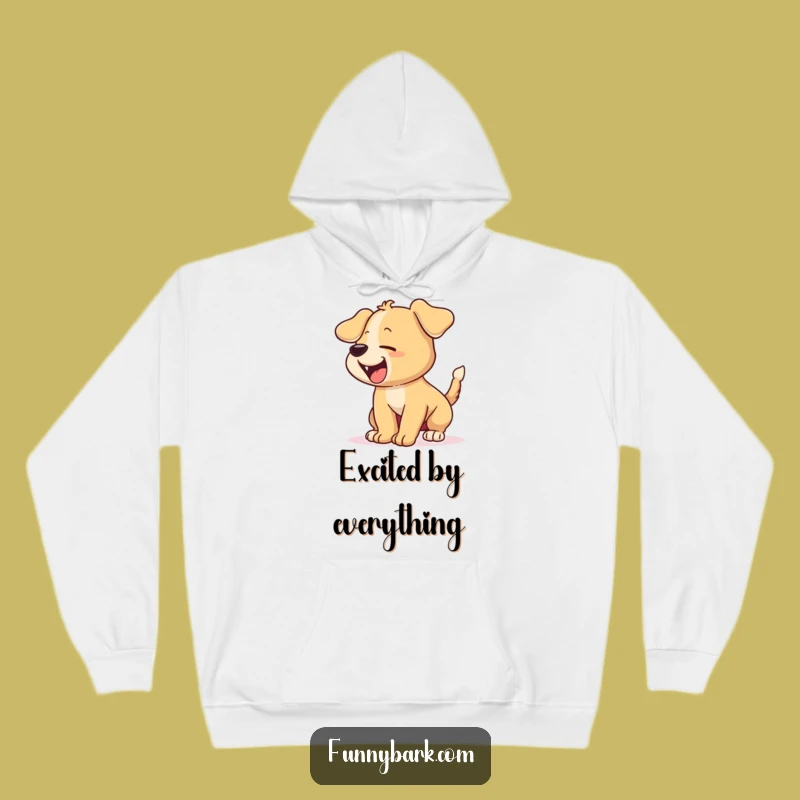 Funny Excited Puppy Hoodie - Cozy & Hilarious Energetic Apparel