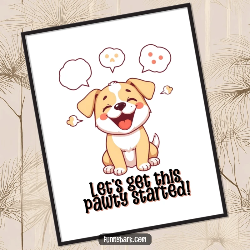 Funny Free Printable Wall Art of a happy puppy barking excitedly, surrounded by cheerful speech bubbles.