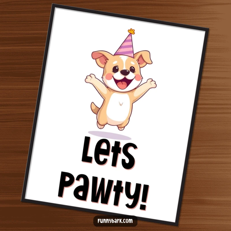 Funny Free Printable Wall Art of a dog wearing a tiny party hat, jumping with uncontainable excitement.