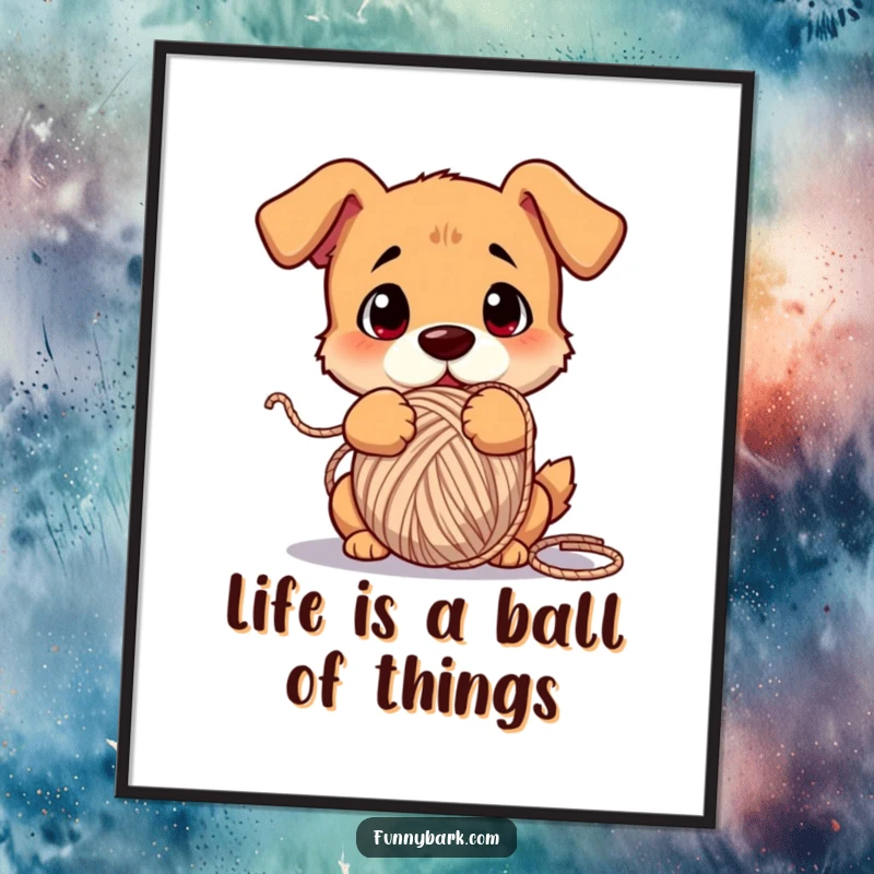 Funny free printable wall art of a dog looking utterly confused while tangled in a big ball of yarn. Downloadable art.