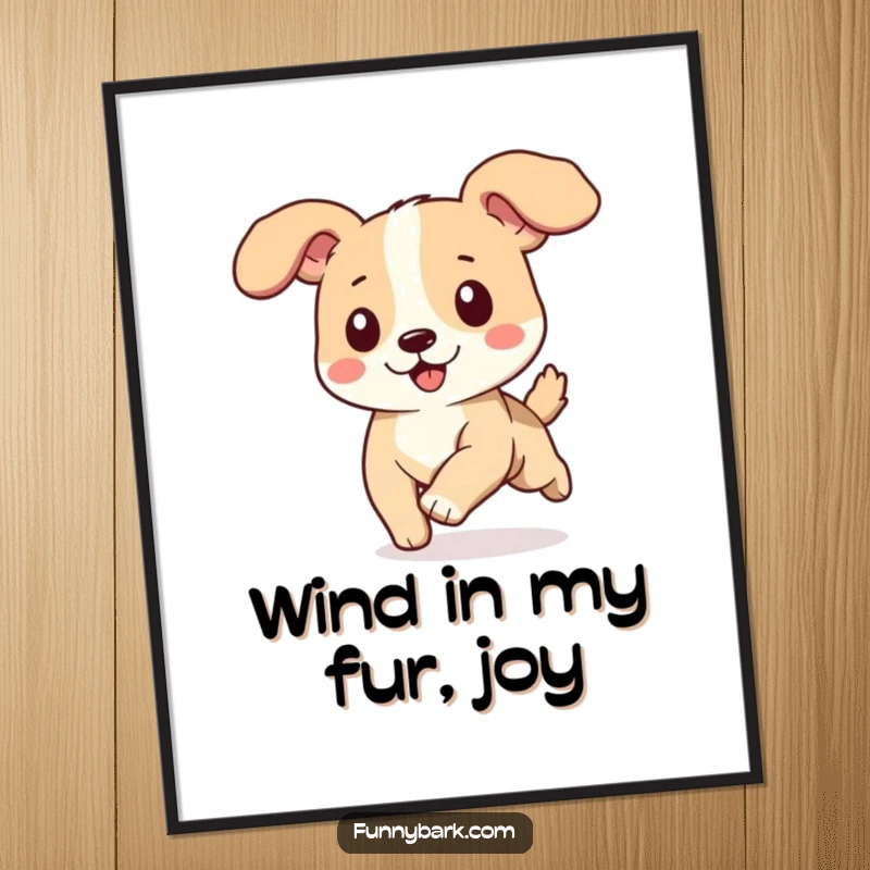 Funny free printable wall art of a dog running with its ears flapping cheerfully in the wind. Downloadable happy art.