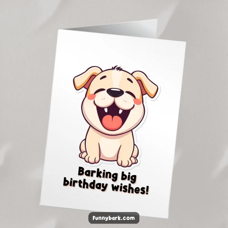 Funny Free Printable Birthday Card featuring a cartoon dog barking joyfully, ready to deliver birthday cheer.