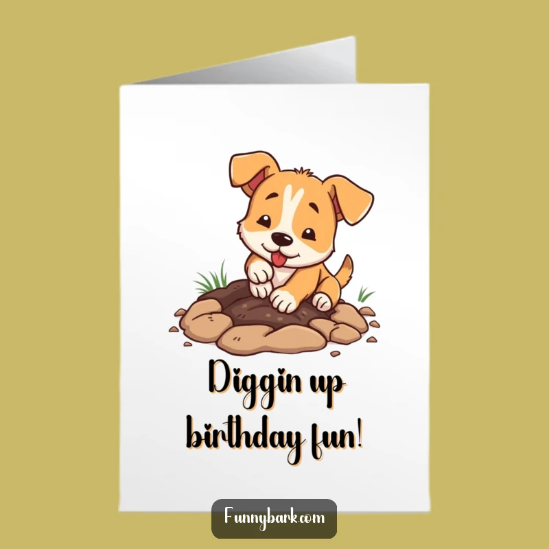 Free Printable Birthday Card: Digging Dog Fun, Hilarious Downloadable Gift