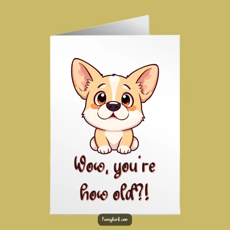 Free Printable Birthday Card: Surprised Dog Ears Perked, Funny Downloadable Gift