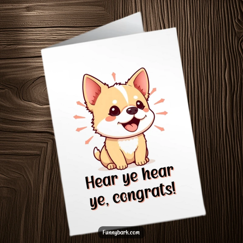 Funny Free Printable Congratulations card of a small dog with its mouth open, a vibrant sound wave showing loud cheers.