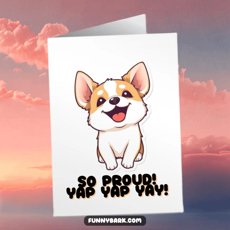 Funny Free Printable Congratulations card with an energetic dog yipping enthusiastically, ears perked in excitement.