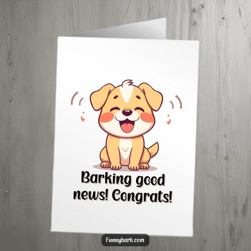 Funny Free Printable Congratulations Card: Dog barking enthusiastically with sound waves, cheering for a fantastic achievement.
