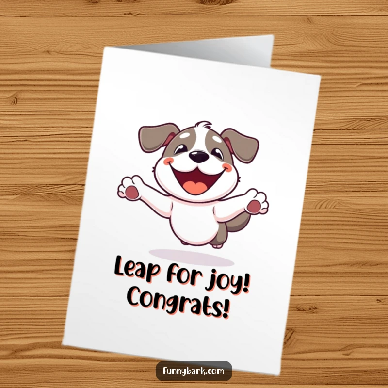 Funny Free Printable Congratulations Card: Dog grinning widely while leaping joyfully into the air to celebrate success.