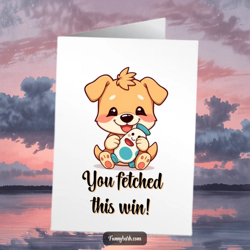 Funny Free Printable Congratulations Card featuring a happy dog character presenting a treasured toy as a celebratory gift.