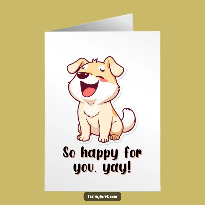 Free Printable Congrats Card: Ecstatic Dog Barks Tail Wagging Funny Downloadable Gift