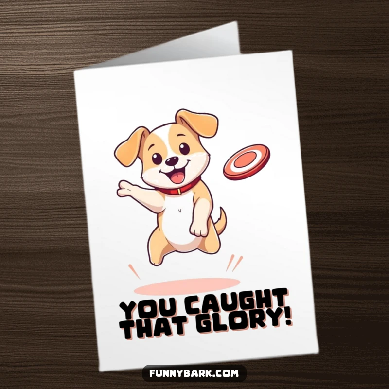 Funny Free Printable Congrats Card: Dog with floppy ears leaping high, catching a flying disc with a grin.