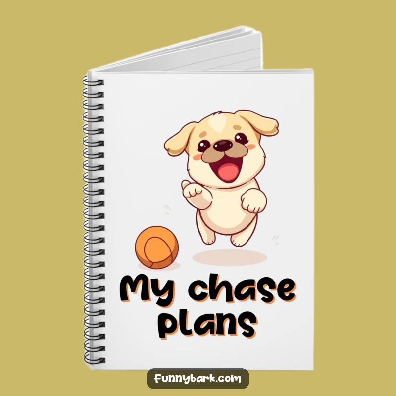 Funny Dog Chasing Ball Notebook - Jot Down Your Playful Ideas!