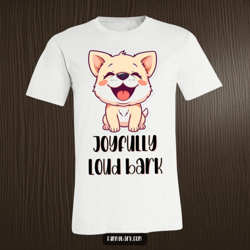 Funny t-shirt depicting a small, energetic dog character barking loudly with pure, unadulterated joy and excitement.