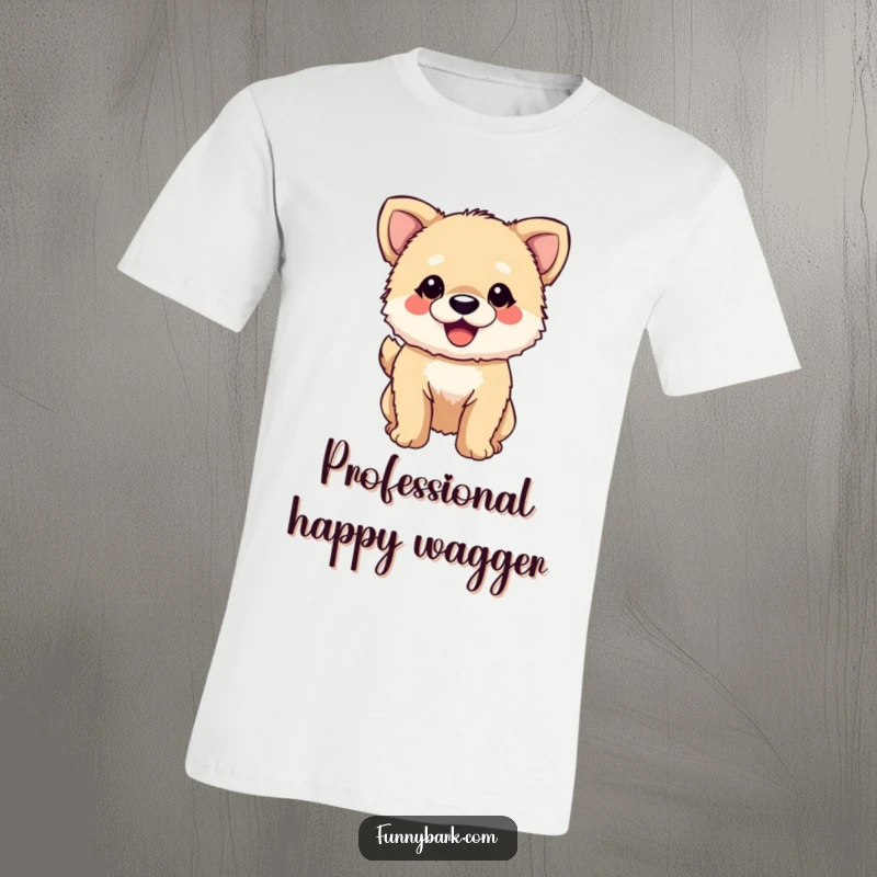 Funny Dog T-Shirt: A small, fuzzy dog with its tail wagging furiously, mouth open in a big smile, showing pure excitement and happiness.