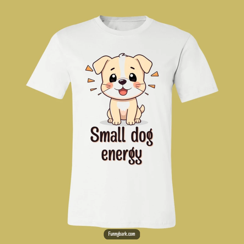 Funny Tiny Dog T-Shirt: Barking Alert, Perfect Humorous Tee for Pups